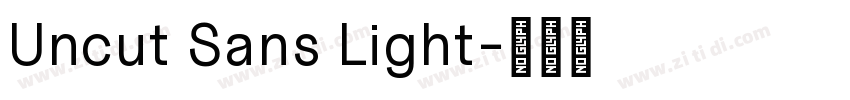 Uncut Sans Light字体转换